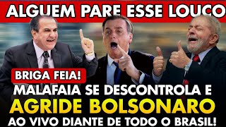 VERGONHA MALAFAIA SE DESCONTROLA E AGRIDE BOLSONARO AO VIVO DIANTE DE TODO O BRASIL [upl. by Aneelad435]