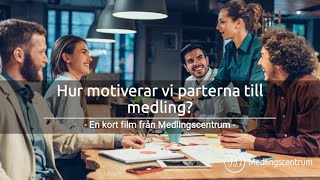 Hur motiverar vi parterna till medling [upl. by Nichols]