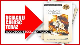 ✙✙✙ Henryk Sienkiewicz Krzyżacy  Audiobook  Książka Do Słuchania [upl. by Rehsa]