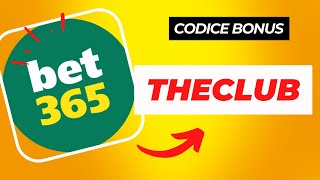 Codice Bonus Bet365 Aggiornato 2024 Usa THECLUB [upl. by Idnahr998]