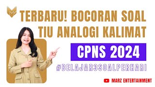 PART 23 PEMBAHASAN FULL BOCORAN TERBARU SOAL ANALOGI KALIMAT TIU CPNS 2024 tiucpns cpns2024 [upl. by Ltihcox611]