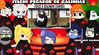 Akatsuki react ITACHI VS OVO FRITO ❤️ °ITACHI VS GALINHA CAIPIRA °TIO SAM° [upl. by Siuqram743]