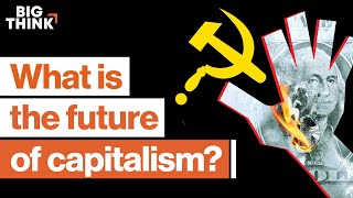 Is a capitalistsocialist economy inevitable  Big Think [upl. by Agarhs]