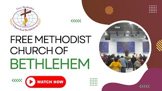 Free Methodist Church of Bethlehem [upl. by Demmy]