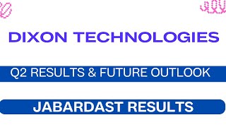 🚀 Dixon Tech Q2 Results Super Duper Performance amp Future Target 🚀 [upl. by Ive249]