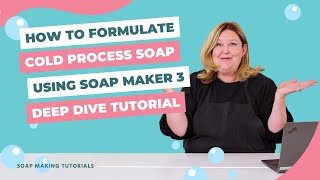 Soap Formulating Deep Dive 💻 How to Use Soap Maker 3 Software to Make Cold Process Soap  Tutorial [upl. by Reece]