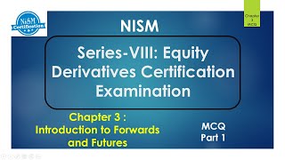 Nism Series 8  chpter 3  Introduction To Forwords And Futures Part1  NISM Certification [upl. by Tabatha]