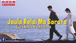 Jaula Relai Ma Sarara  Bakemono Gurung  Lyrics  Nishan newsong nepalisong viralsong like [upl. by Leaj478]