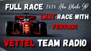 Sebastian Vettel LAST RACE WITH FERRARI 2020 Abu Dhabi GP FULL RACE Vettel Team Radio [upl. by Chladek]