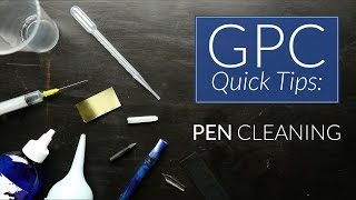 Pen Cleaning  GPC Quick Tips [upl. by Eicak]