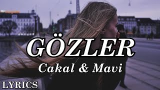 gerçekten üzgün bu gözler  Çakal amp Mavi  Gözler Sözleri [upl. by Ennaer]