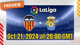 La Liga  Valencia vs Las Palmas  prediction team news lineups  Preview [upl. by Clintock]