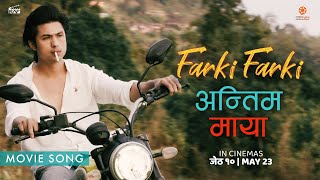 ANTIM MAYA  Nepali Movie FARKI FARKI Official Song  ANMOL KC JASSITA GURUNG  NAREN LIMBU [upl. by Asilak714]