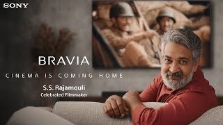 Sony BRAVIA meets the genius of SS Rajamouli  The immersion CinemaIsComingHome [upl. by Myrlene]