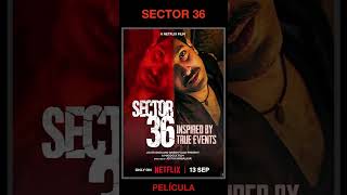 SECTOR 36  Drama Intriga  de India  Bollywood  Película de Netflix  Shorts [upl. by Gilroy124]