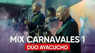 Dúo Ayacucho en vivo  Mix Carnavales ayacuchanos parte 1 [upl. by Yoshiko890]