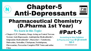 Ch5 P5  AntiDepressants  Pharmaceutical Chemistry  DPharma 1st year  Noteskarts [upl. by Bohon]