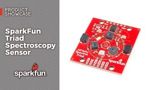 Product Showcase SparkFun Triad Spectroscopy Sensor [upl. by Fortunia]