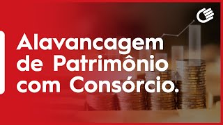 Alavancagem de Patrimonio com Consórcio  Embracon [upl. by Adaven]