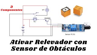 ACTIVAR RELEVADOR CON SENSOR DE OBTÁCULOS 🌐 SOLO 3 COMPONENTES [upl. by Navillus719]