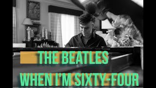 The Beatles  When Im SixtyFour [upl. by Schurman]