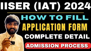 How to fill IISER Application Form 2024  IISER Admission Process 2024  IISER Aptitude Test 2024 [upl. by Euqinehs]