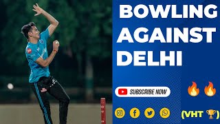 BOWLING VIDEO AGAINST DELHI [upl. by Sweatt]