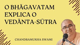 26 quotO Bhāgavatam Explica o Vedāntasūtraquot [upl. by Kired]