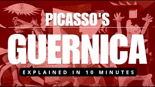 Picassos Guernica Unraveling the Masterpiece of Modern Art  Explained in 10 Minutes [upl. by Oneg246]