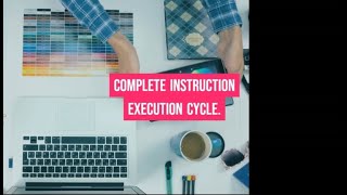 COMPLETE INSTRUCTION EXECUTION CYCLE BY Q1 [upl. by Sapers]