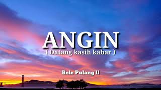 ANGIN DATANG KASIH KABAR  GIHON MAREL  Lirik Lagu [upl. by Susie856]