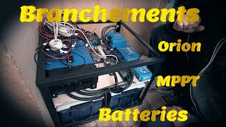 16 Panneaux solaires partie2 Branchements batteries MPPT Orion [upl. by Vivyanne]