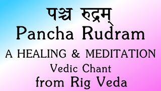 Powerful Pancha Rudram  Healing amp Meditation Vedic Chant  Rig Veda  Sri K Suresh [upl. by Gagliano]