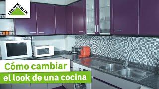 Moderniza tu cocina  Experiencias Bricomania  LEROY MERLIN [upl. by Bluefarb673]