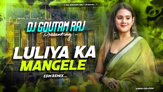 LULIYA MANGELE LULIYA KA MANGELE REMIX DJ GOUTAM RAJ [upl. by Anella]