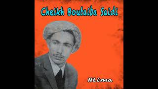 Cheikh Boutaiba Saidi  Hena ach drna lha [upl. by Jeavons808]