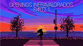 Openings InfravaloradosParte 1 [upl. by Llerrit]