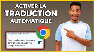 ✅ Mais comment activer la traduction automatique sur Google chrome [upl. by Desdamona143]