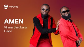 Vijana Barubaru Ft Cedo  Amen Official Lyrics Video [upl. by Honniball570]