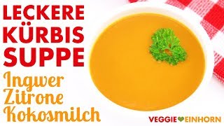 Vegane Kürbissuppe 🔴 Leckere Kürbis Suppe mit Hokkaido 🔴 Gesundes Rezept VEGAN [upl. by Rexferd]