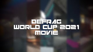 DeFRaG World Cup 2021 Unofficial Movie [upl. by Oiramrej]