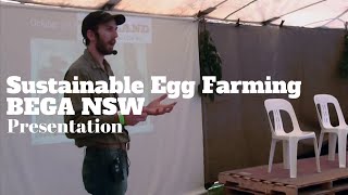 Sustainable egg farming BEGA NSW Presentation [upl. by Goetz]