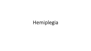 Hemiplegia [upl. by Akinahs]