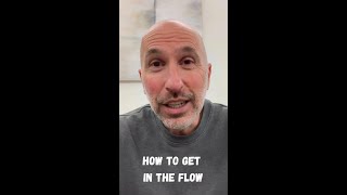 How to Get in the Flow [upl. by Luisa]