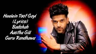 Heelein Toot Gayi Full Song With Lyrics Indoo Ki Jawan  Badshah Aastha Gill  Guru Randhawa Kiara [upl. by Tuchman]