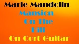 Marie Mandolin  Mansion On The Hill [upl. by Kolva]