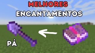 MELHORES ENCANTAMENTOS PARA PÁ NO MINECRAFT 2023 ATUALIZADO  1151617181920 [upl. by Nehtan76]