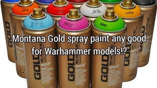 Montana Gold spray paint useful for Warhammer [upl. by Mcginnis]