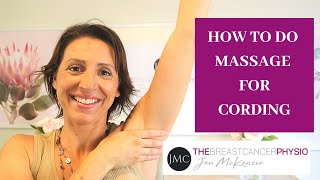 HOW TO DO MASSAGE FOR CORDING  Massaging Technique for Cording After Breast Cancer Surgery [upl. by Tiphanie]