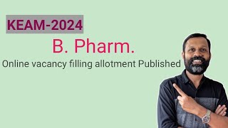 KEAM B pharm online vacancy filling allotment Published [upl. by Yenruogis]